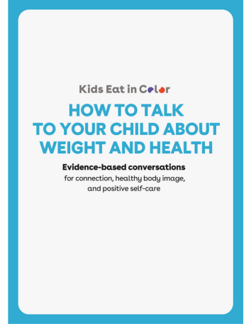 https://kidseatincolor.com/wp-content/uploads/2023/09/how-to-talk-about-weight-and-health-354x456-c-center.png