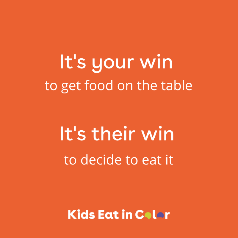 It's your win to get food on the table. It's their win to decide to eat it