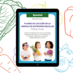 SPANISH Nutritional Unit for Preschool and Homeschool