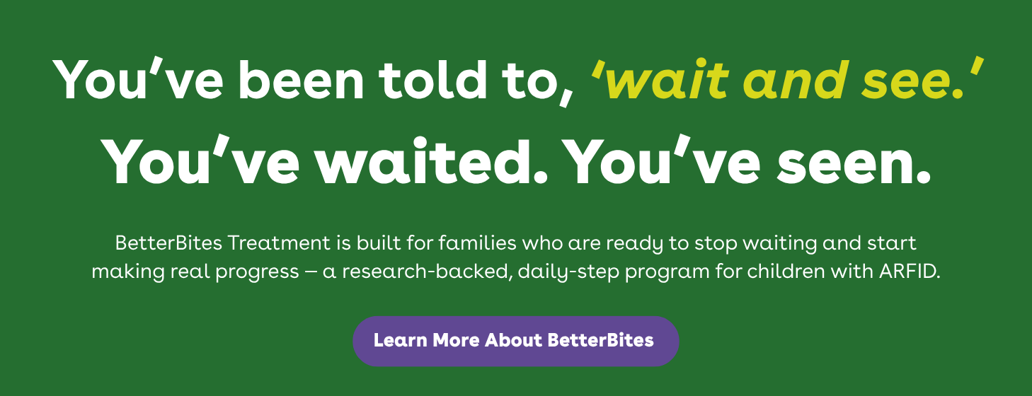 BetterBites Treatment for ARFID and Extreme Picky Eating Ad